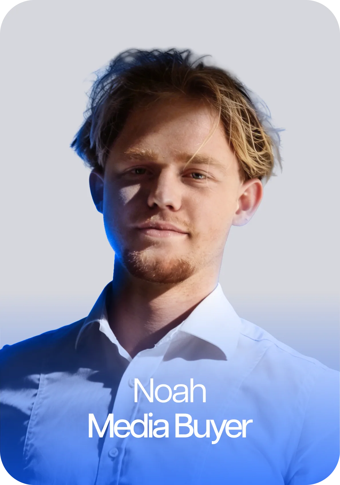 Noah, Media Buyer