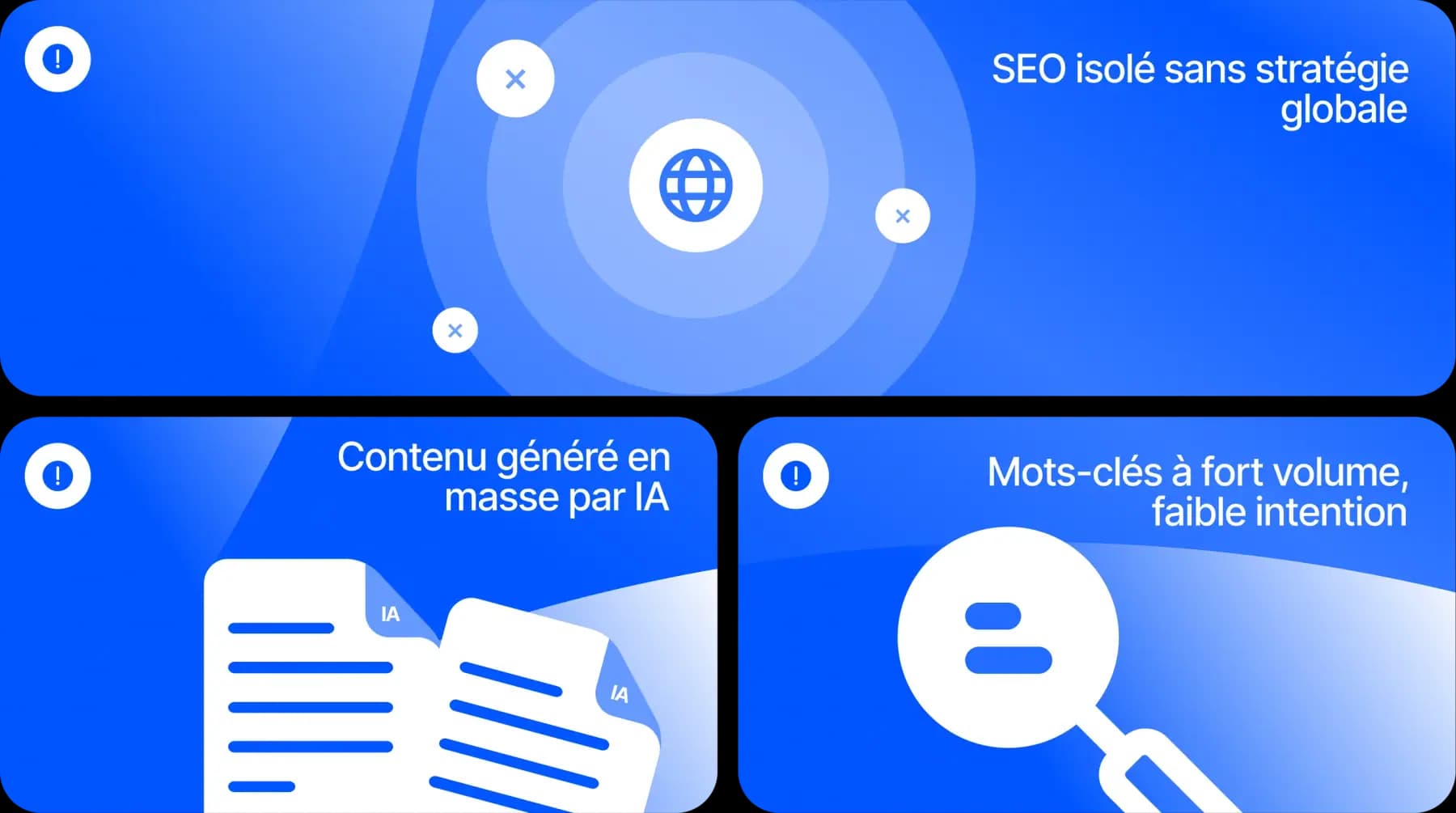 SEO isolé sans stratégie globale, contenu généré en masse par IA, mots-clés à fort volume mais faible intention